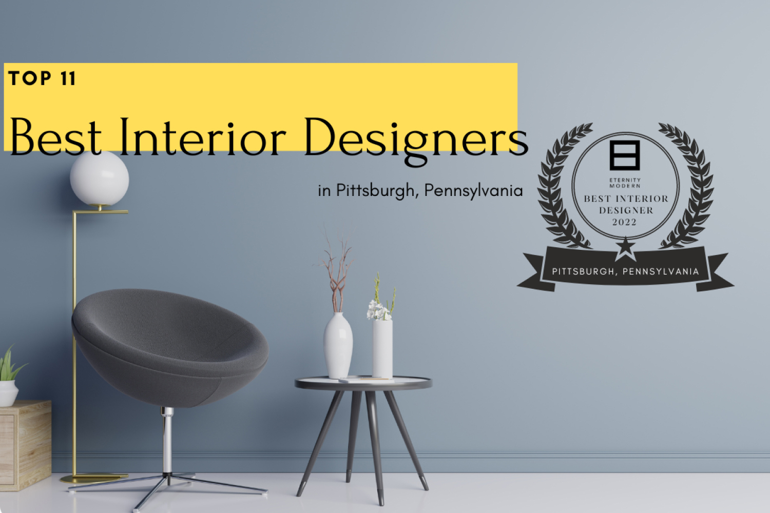 Top 11 Best Interior Designers in Pittsburgh, Pennsylvania