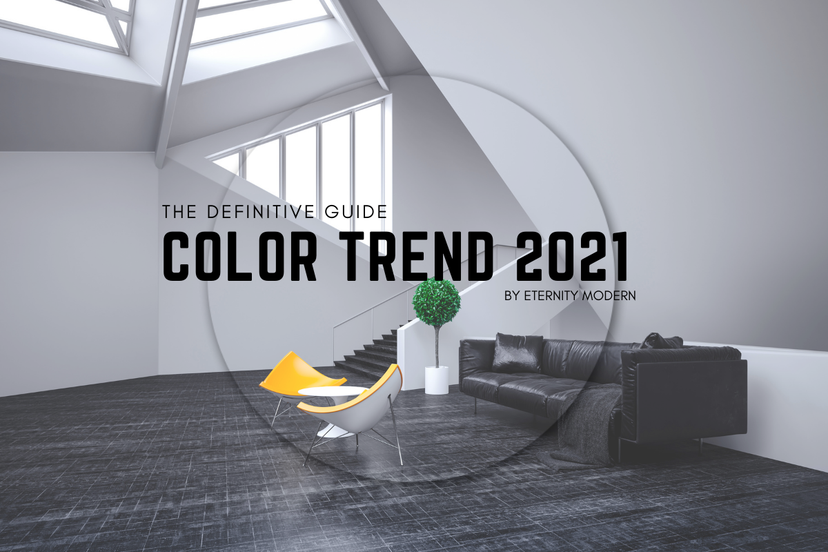 Color Trends 2021: The Definitive Guide
