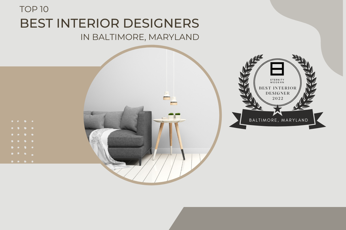 Top 10 Best Interior Designers In Baltimore, Maryland