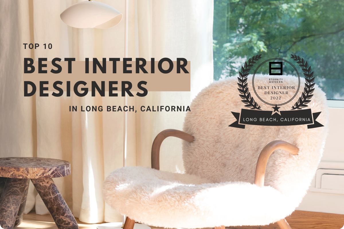 Top 10 Best Interior Designers In Long Beach, California