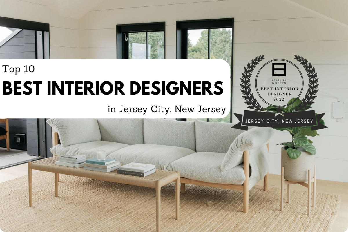 Top 10 Best Interior Designers in Jersey City, New Jersey