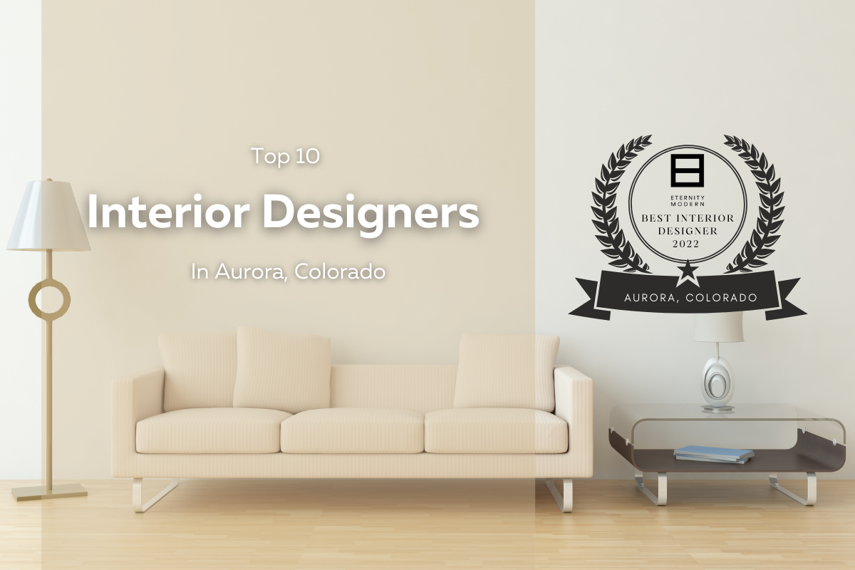 Top 10 Interior Designers In Aurora, Colorado