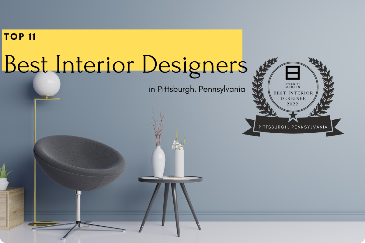 Top 11 Best Interior Designers in Pittsburgh, Pennsylvania