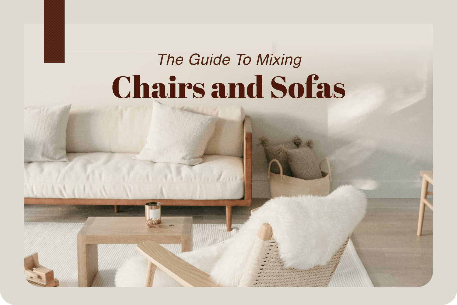 How to Mix and Match Chairs and Sofas Products