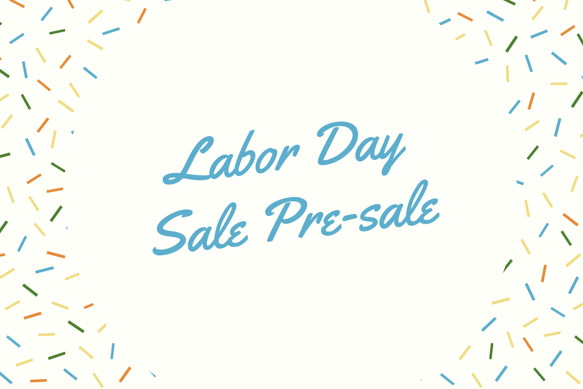 Labor Day Sale Pre-sale
