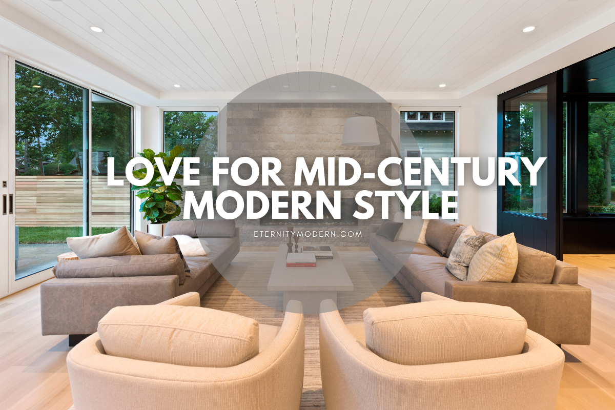 What Does Your Love for Mid-Century Modern Style Mean?