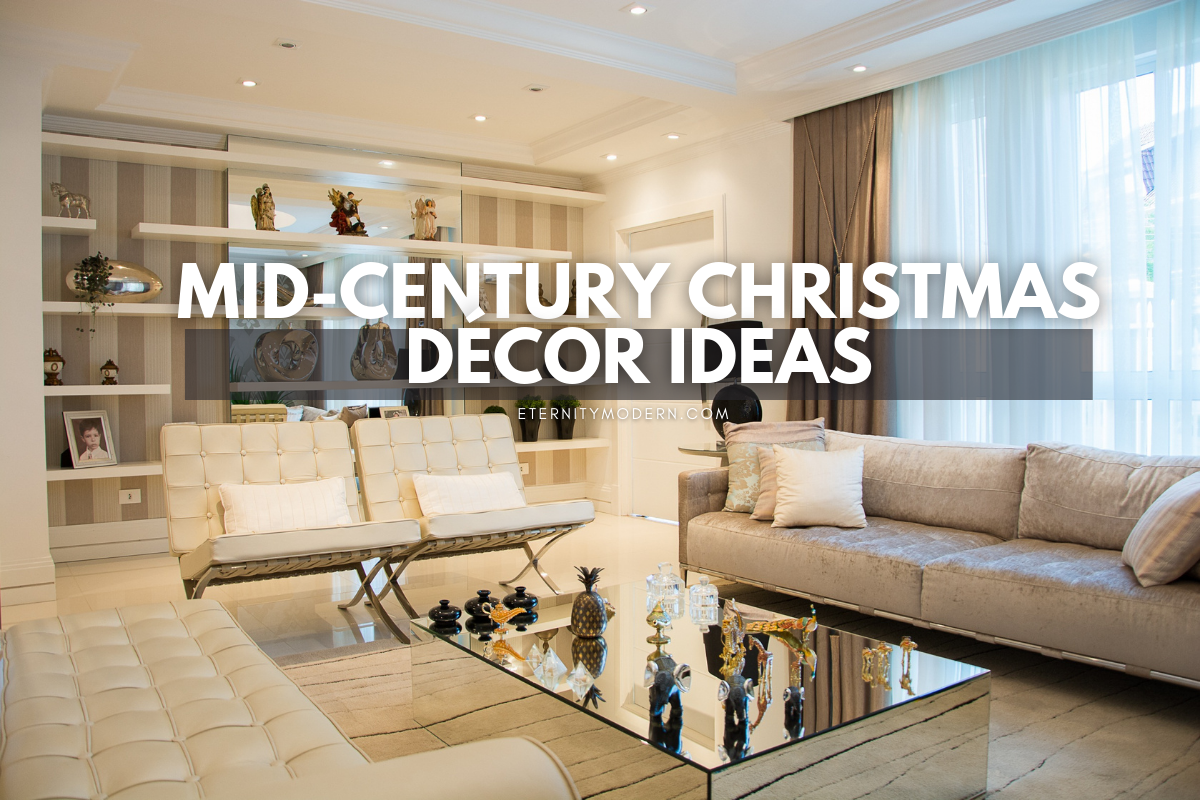 10 Mid-Century Christmas Decor Ideas For Modern Homes