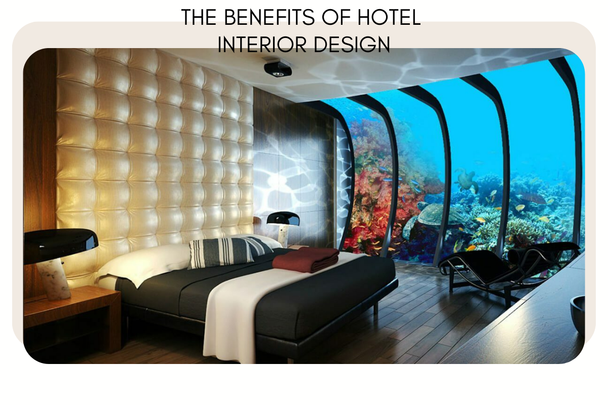 The Benefits Of Hotel Interior Design