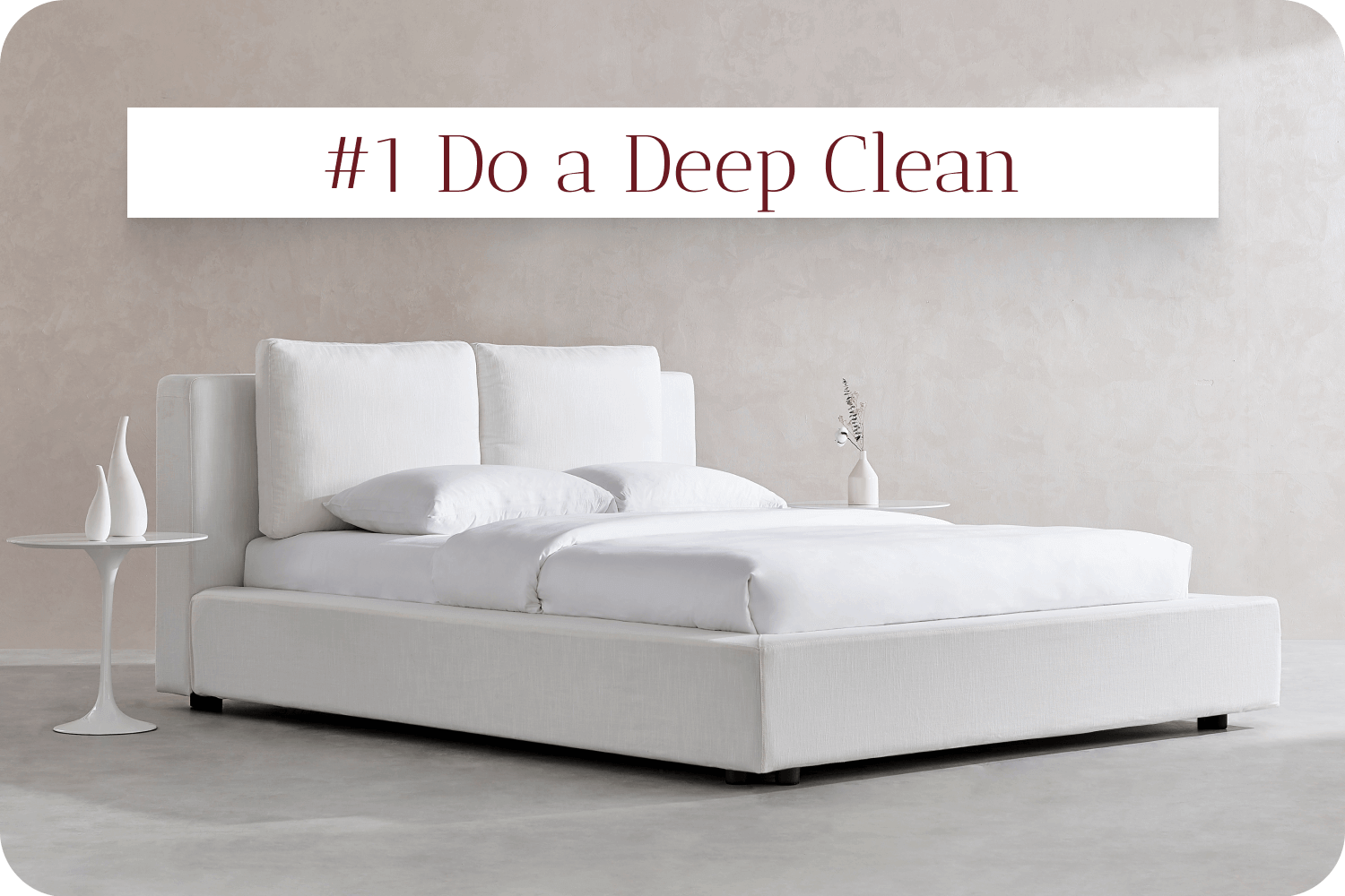 #1 Do a Deep Clean